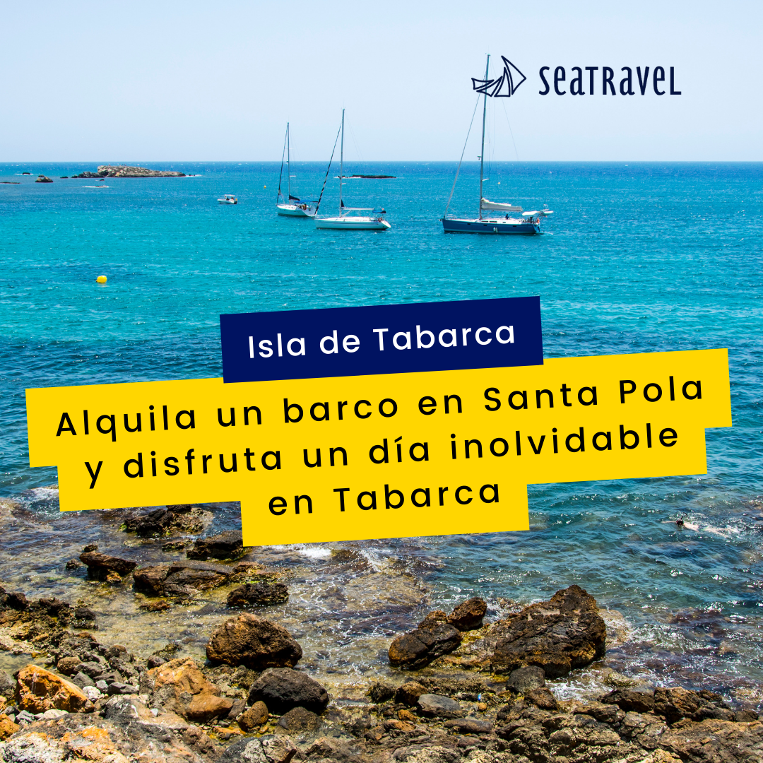 Alquilar un barco en Santa Pola para ir a Tabarca
